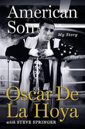 オスカー・デラホーヤ自伝 American Son: My Story